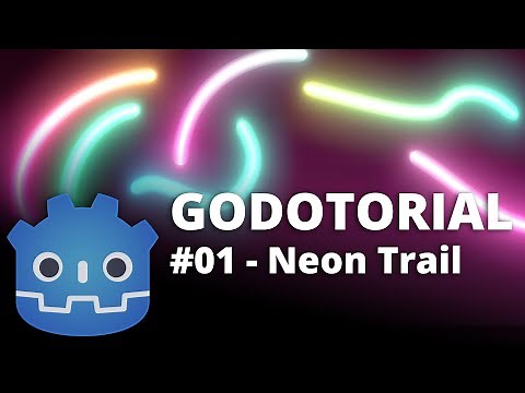 How to make moving Neon Trails in Godot - GODOTORIAL #01