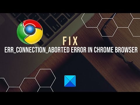 Fix ERR_CONNECTION_ABORTED error in Chrome browser