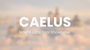 Caelus | SideFX Labs | 01 | Introduction