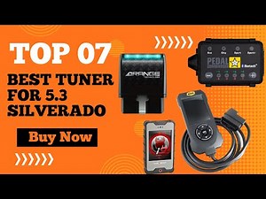 Top 5 Best Tuners for 5.3 Silverado in 2025