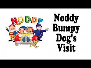 Make Way for Noddy - Bumpy Dog's Visit - Full Episode
