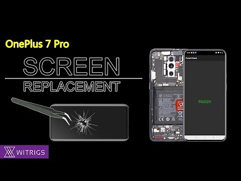 OnePlus 7 Pro Screen Replacement - Detailed Tutorial