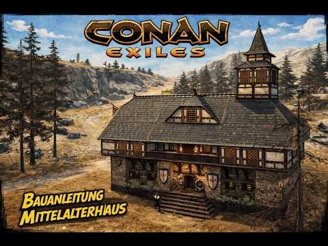 Conan Exiles Bau Tutorial – So baust du ein Mittelalter Haus