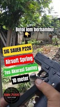 SIG SAUER P226 AIRSOFT SPRING VERSI UPGRADE TES SHOOT #toysandhobbies #airsoftcqb #airsoftcqb