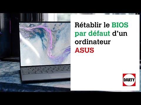 Rétablir le BIOS par défaut d'un ordinateur ASUS
