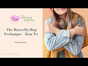 The Butterfly Hug technique - How to - The Power Inside You