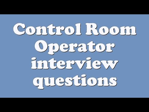 Control Room Operator interview questions