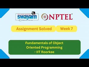 Fundamentals of Object Oriented Programming Week 7 | NPTEL ANSWERS 2026 #nptel2026 #myswayam #NPTEL
