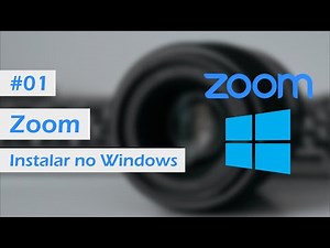Zoom - Como instalar no Windows