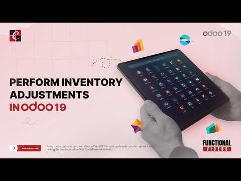 How to Perform Inventory Adjustments in Odoo 19 | Odoo 19 Features | Odoo 19 Functional Tutorials