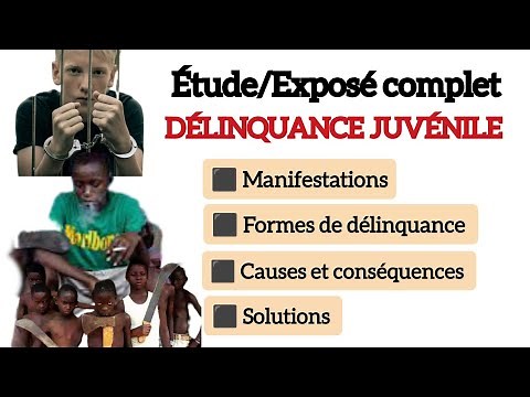 Étude/Exposé complet sur la délinquance juvénile (causes, conséquences, solutions) - éducation