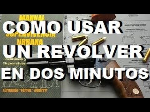 How to Use a Revolver in Less than Two Minutes