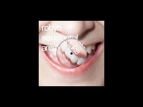 Robyn - Sexistential (Arca's Take)