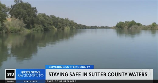 Sutter County officials urge water safety after recent drownings