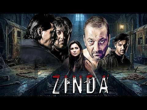 एक्शन थ्रिलर फिल्म - Zinda (2006) | Sanjay Dutt, John Abraham, Lara Dutta | Full Movie