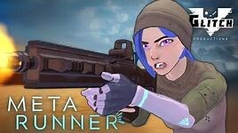 META RUNNER - Season 1 Episode 5 Aimbot Glitch Productions