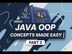 Java Full Course Part 3: OOP Concepts Explained – Class, Object, Constructor, Methods