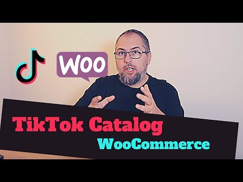 Upload WooCommerce products into a TikTok Catalog