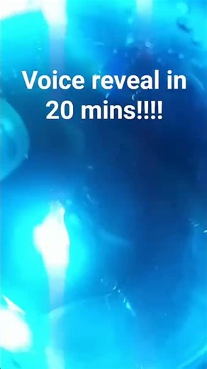 voice reveal in 20 mins!!!