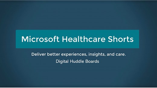 Healthcare Shorts: Digital Huddle Boards
