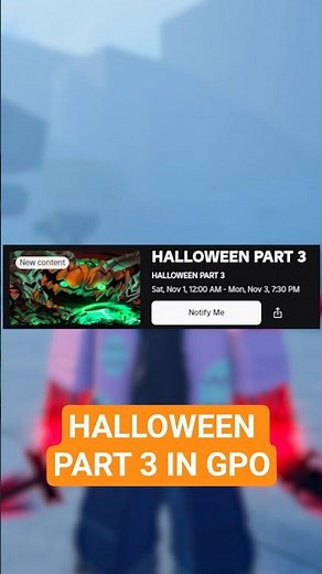 PART 3 HALLOWEEN UPDATE ⏰ WHEN IS IT COMING TO GPO?! 🎃