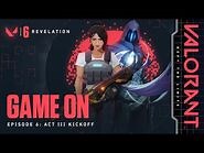 GAME ON -- Episode 6- Act III Kickoff - VALORANT