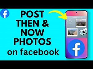 How to Post Then and Now Photos on Facebook - iPhone & Android