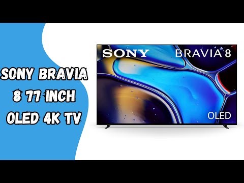 Premium Visuals and Smart Features Combined | Sony 77 Inch OLED 4K Ultra HD TV BRAVIA 8