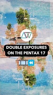Pentax 17 How-To: Double Exposures!