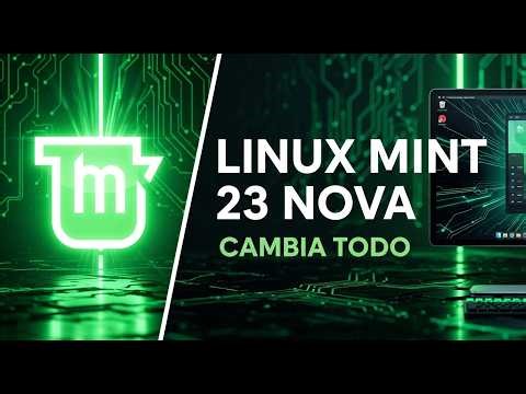 Linux Mint 23 "Nova" Cambia el Juego – Todo lo Nuevo y Por Qué Transforma Linux Para Siempre