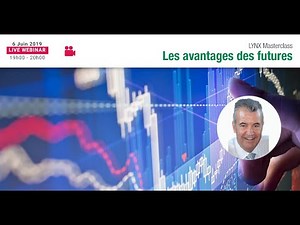 Les Avantages du Trading sur Futures 📈 LYNX Masterclass avec Pascal TRICHET👨‍🏫