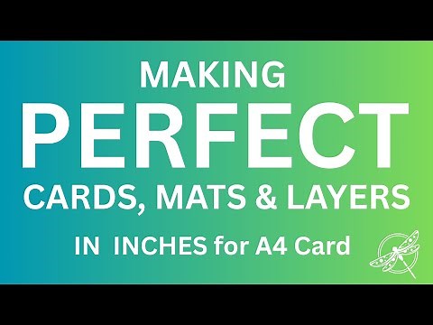 Making Perfect Cards, Mats & Layers (in inches) - Card Making Basics