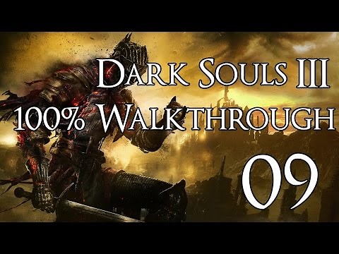 Dark Souls 3 - Walkthrough Part 9: Cathedral of the Deep