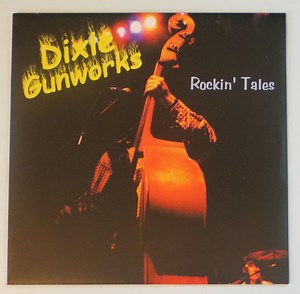 Dixie Gunworks - Rockin' Tales