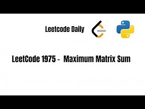 LeetCode Daily 1975. Maximum Matrix Sum | Python