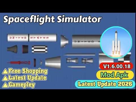 Spaceflight Simulator Mod Apk v1.6.00.18 | Free Shopping | Gamepley | Latest Update