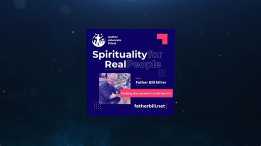 My Spirituality for Real People Podcast is now live with the first five episodes! #spiritualityforrealpeople #Fatherbilldotnet #williammillerauthor | William Miller