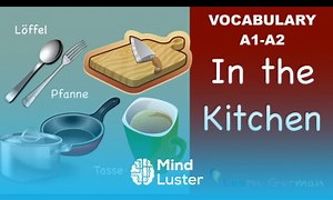 Mind Luster - Learn Learn German | German Vocabulary | In der Küche | In the Kitchen | A1