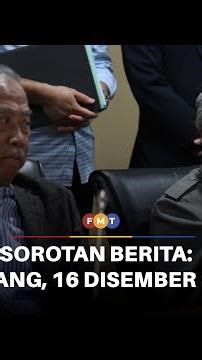 Sorotan Berita: 2 petang, 16 Disember 2025