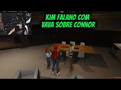 KIM FALANDO COM VAVA SOBRE CONNOR