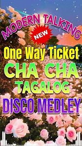 [2024] MODERN TALKING NONSTOP DISCO - BEST WARAY WARAY CHA CHA REMIX - ONE WAY TICKET #DISCOMEDLEY