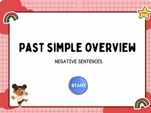 Past Simple Overview: Negative sentences