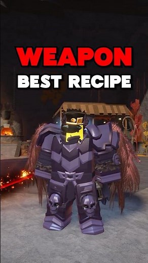 The Best Weapon Recipes in The Forge...