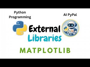 107. Python External Libraries - MATPLOTLIB #matplotlib