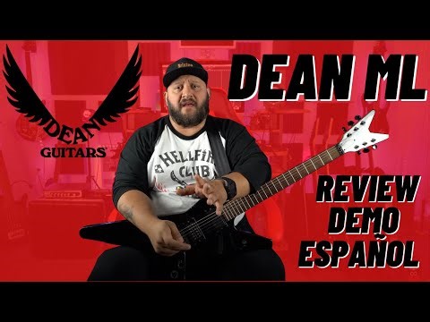 DEAN ML XT | REVIEW & DEMO | ESPAÑOL | SENCILLAMENTE METAL 🤘🏻