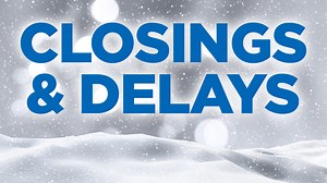 Closings & Delays