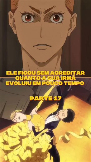 ele ficou sem acreditar quando viu ela, dançando #anime #ballroomyoukoso #viral #animefavorito #animeromance