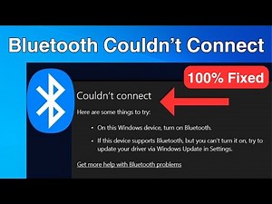 How To Fix Bluetooth Couldn't Connect Error On Windows 11/10 | Bluetooth Couldn't Connect Problem