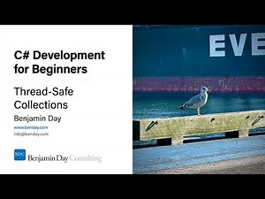 C# Dev for Beginners #20: Thread-Safe Collections - ConcurrentDictionary, BlockingCollection, etc.
