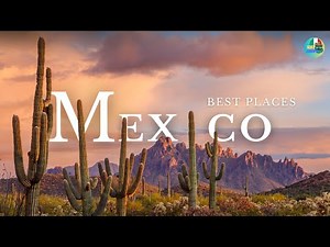 The Best Places to Visit in Mexico - Mexico Travel Guide #mexico